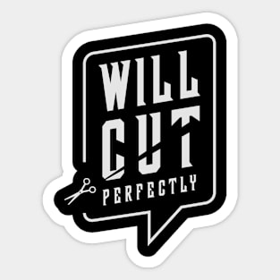 Barber will cut perfectly Sticker